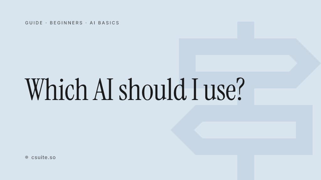 Which AI should I use?: title card on a soft light-blue background with a faint signpost silhouette on the right.