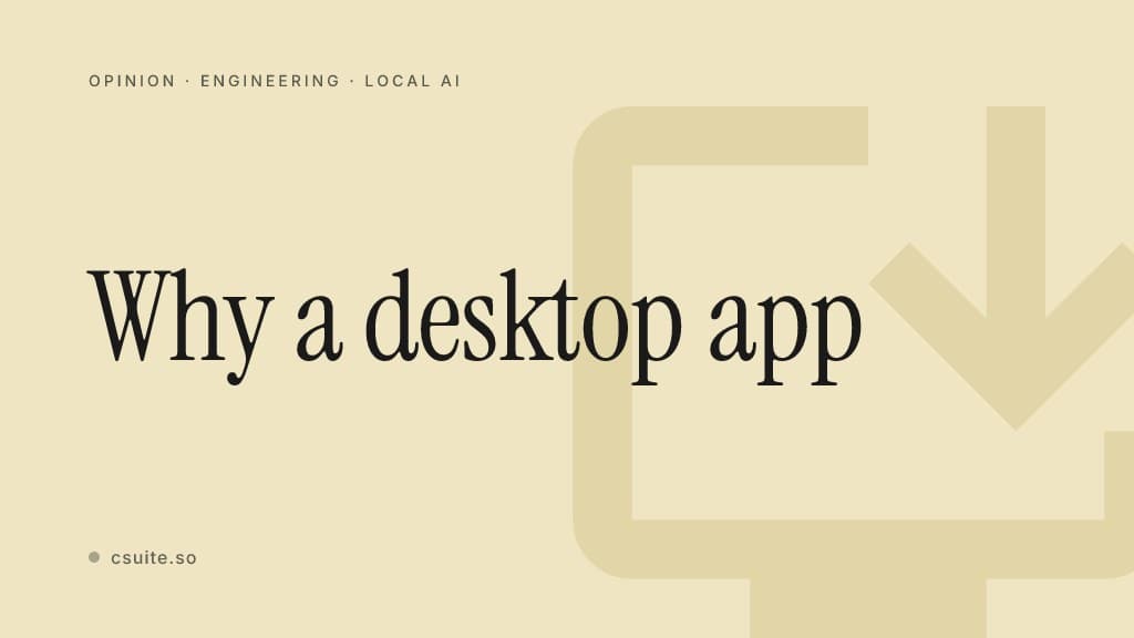 Why a desktop app: title card on a soft background with a faint desktop-window silhouette on the right.