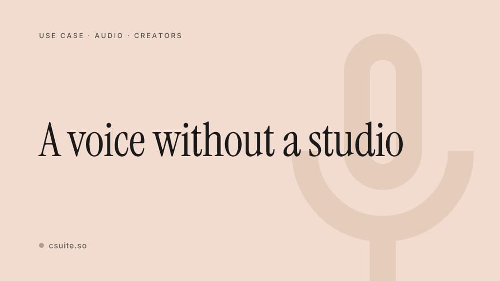 A voice without a studio: title card on a soft background with a faint microphone silhouette on the right.