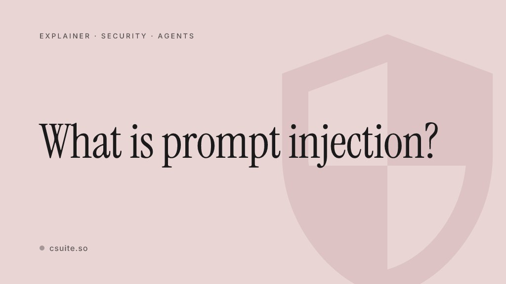 What is prompt injection — title card on a soft dusty-rose background with a faint shield silhouette on the right.